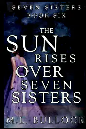 The Sun Rises Over Seven Sisters (Seven Sisters Series) poster