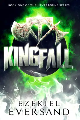 Kingfall: Book One of the Neverborne Series poster