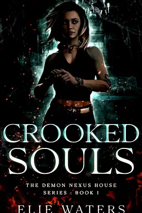 Crooked Souls (The Demon Nexus House Series Book 1) poster