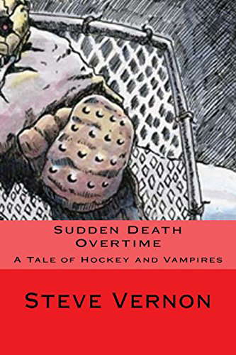 Sudden Death Overtime: A Story of Hockey and Vampires poster