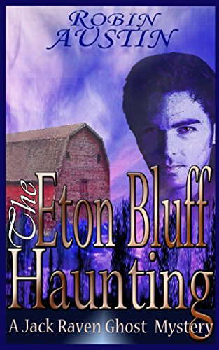 The Eton Bluff Haunting (Jack Raven Ghost Mystery) poster