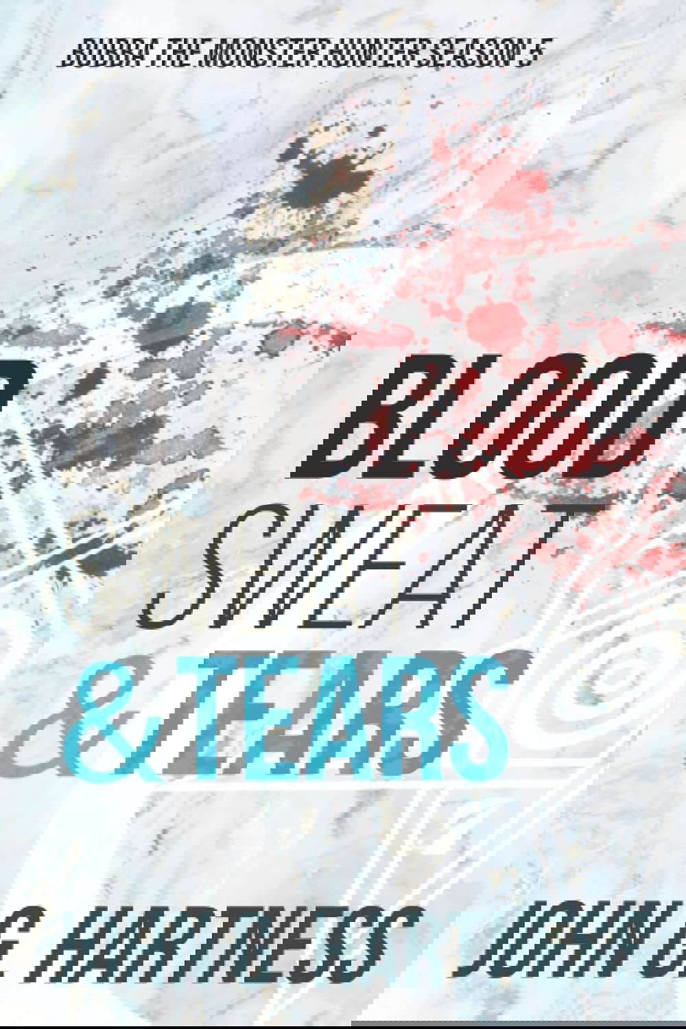 Blood, Sweat, & Tears: Bubba the Monster Hunter Season 5 poster