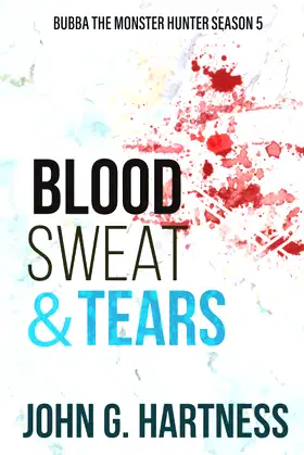 Blood, Sweat, & Tears: Bubba the Monster Hunter Season 5 poster