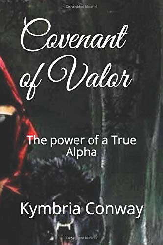 Covenant of Valor: The power of a True Alpha poster
