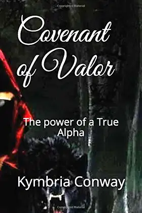 Covenant of Valor: The power of a True Alpha poster