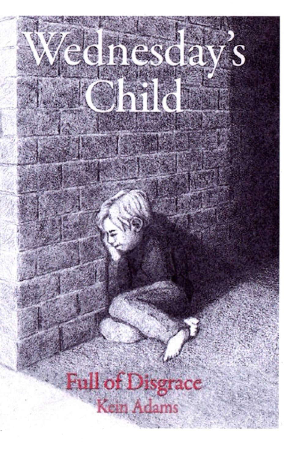 Wednesday's Child: Full of Disgrace poster