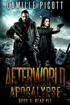 Dead Pit: A Post-Apocalyptic Plague Thriller (Afterworld Apocalypse) poster