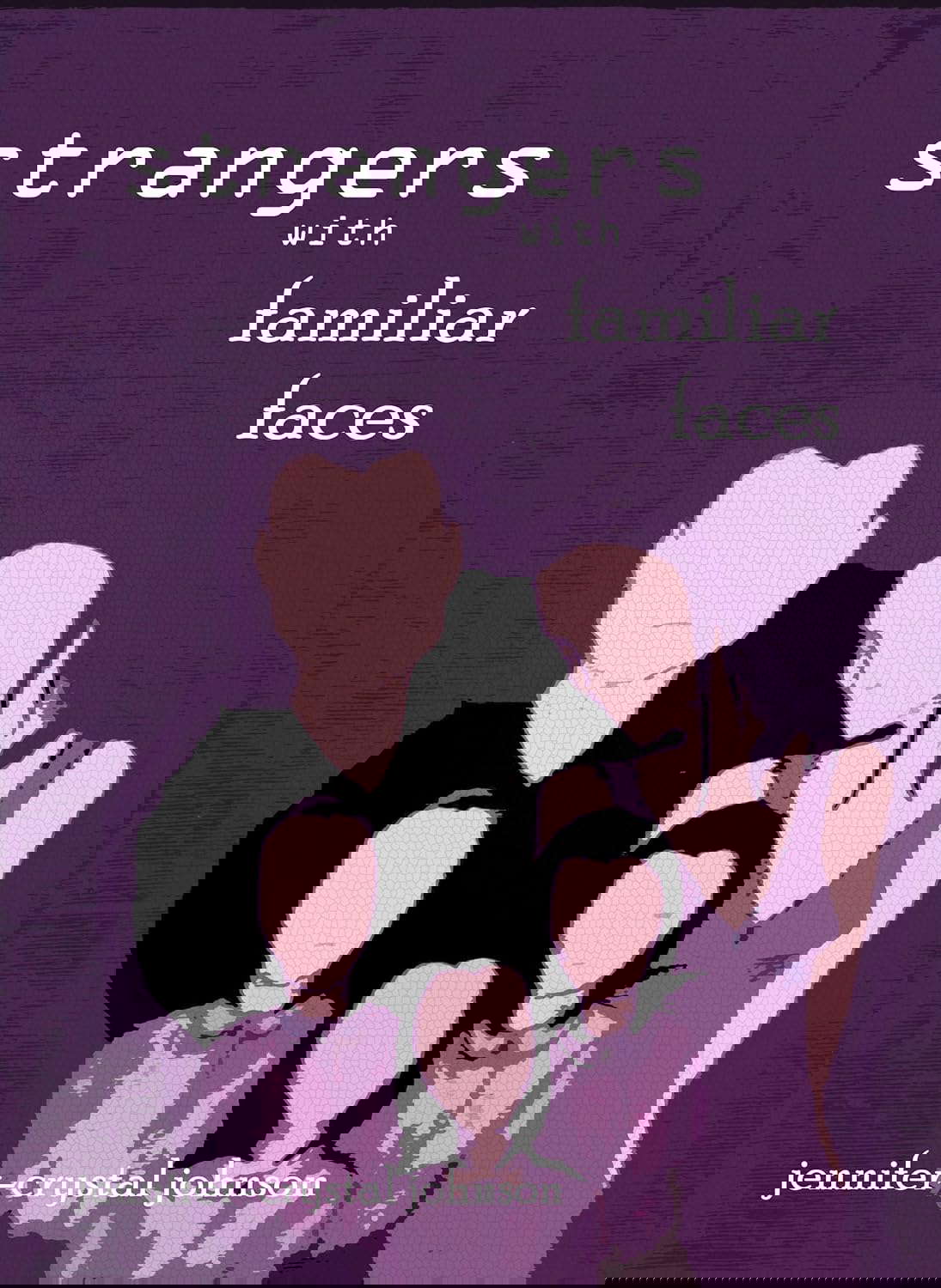 Strangers with Familiar Faces poster
