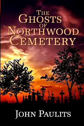 The Ghosts of Northwood Cemetery poster