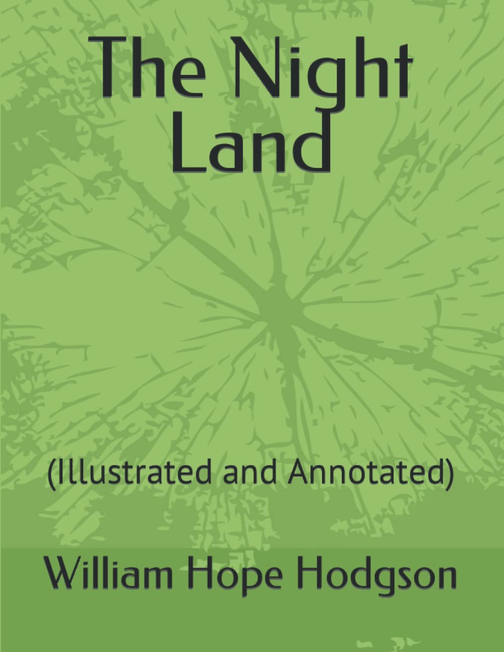 The Night Land: (Illustrated and Annotated) poster