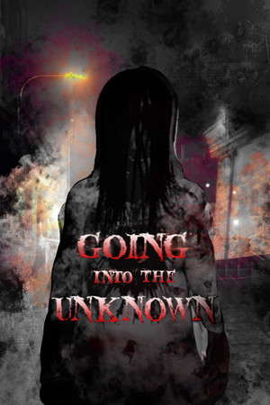Going Into The Unknown poster