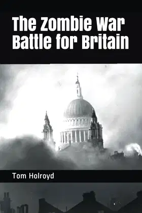 The Zombie War Battle for Britain poster