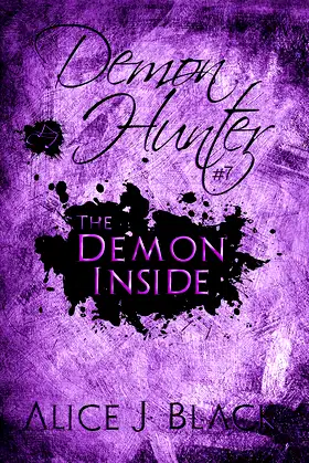 The Demon Inside: A Demon Hunter Novel poster