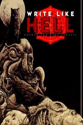 Write Like Hell: Dark Fantasy & Horror Anthology Vol. 1 poster