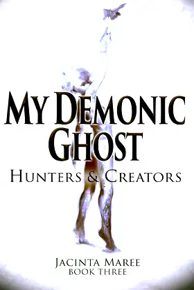 My Demonic Ghost #3: Hunters & Creators poster