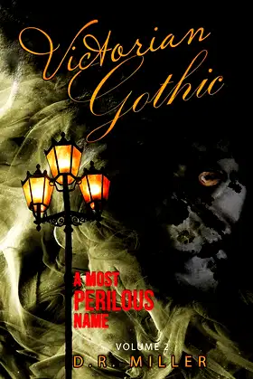 Victorian Gothic: Volume 2: A Most Perilous Name poster
