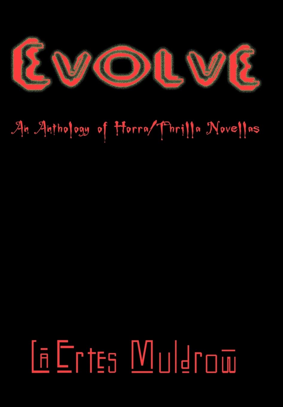 Evolve: An Anthology of Horra/Thrilla Novellas poster