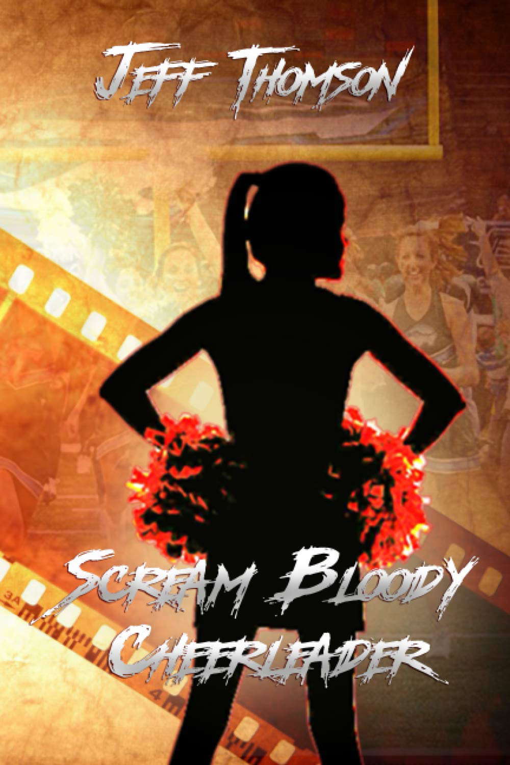 Scream Bloody Cheerleader: The Novel poster