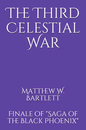 The Third Celestial War: Finale of "Saga of the Black Phoenix" poster