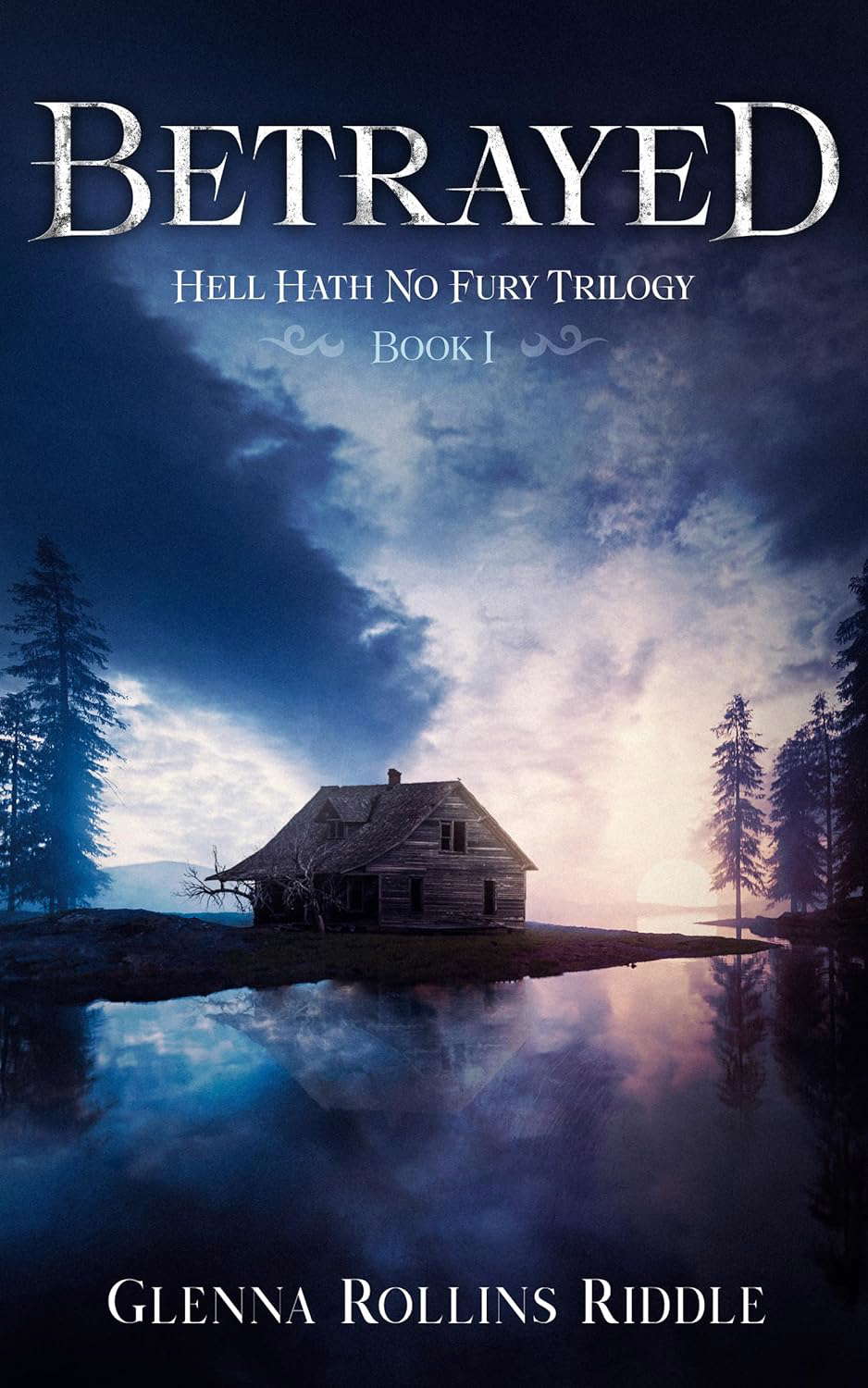BETRAYED: Hell Hath No Fury poster