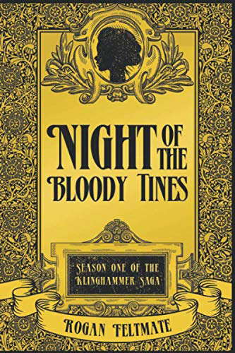 Night of the Bloody Tines: Season One of the Klinghammer Saga poster