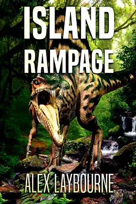 Island Rampage: A Dinosaur Thriller poster