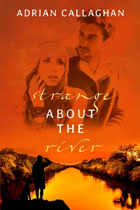 Strange About the River poster