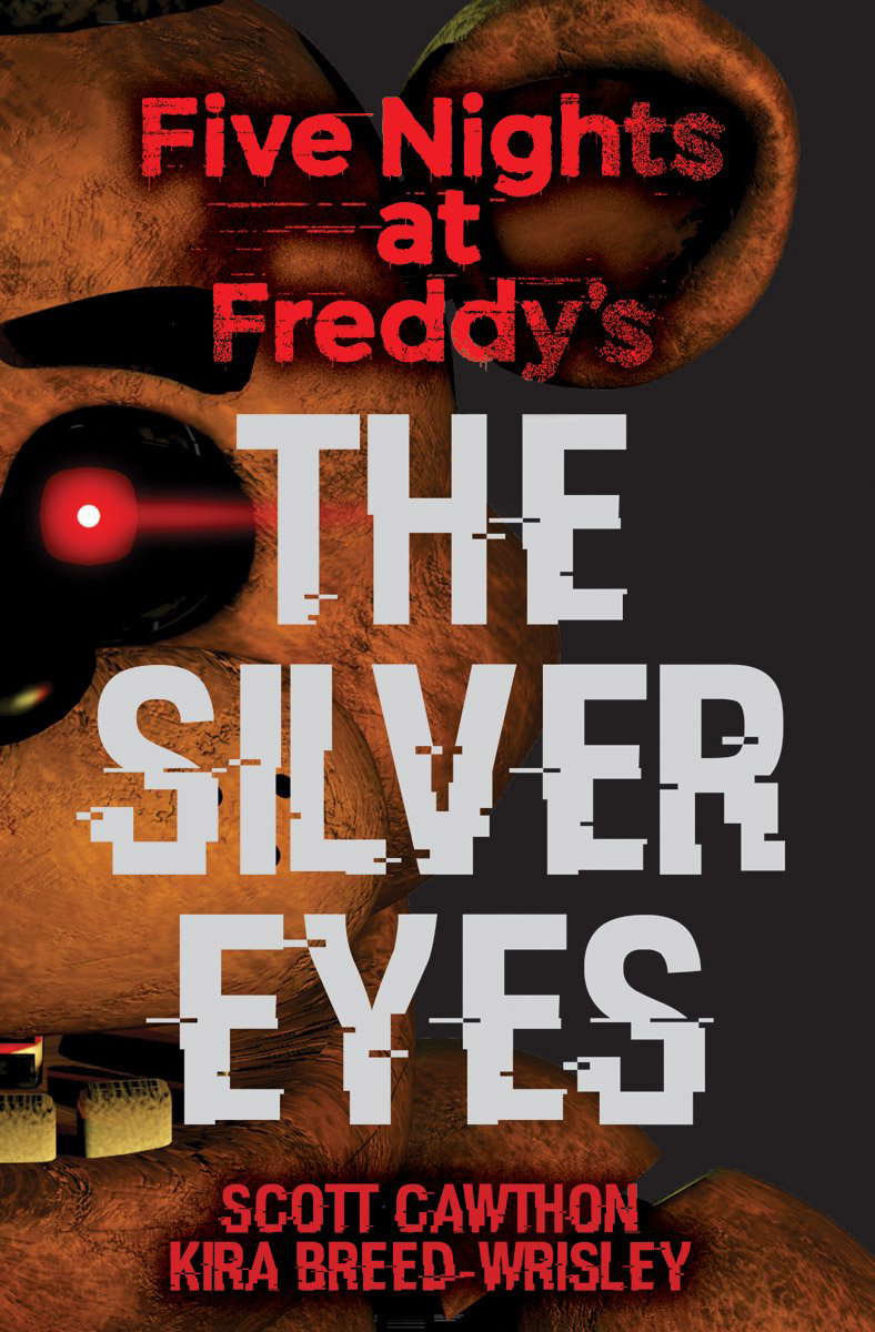 The Silver Eyes: Five Nights at Freddy’s (Original Trilogy Book 1) (1) poster
