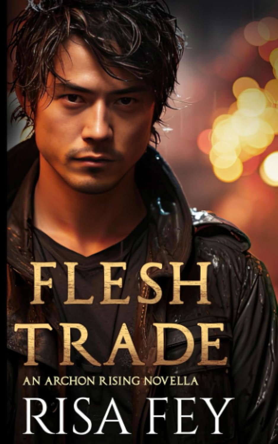FLESH TRADE: A novella of the ARCHON RISING trilogy poster