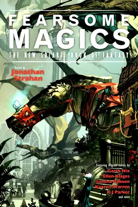 Fearsome Magics (2) (The New Solaris Book of Fantasy) poster