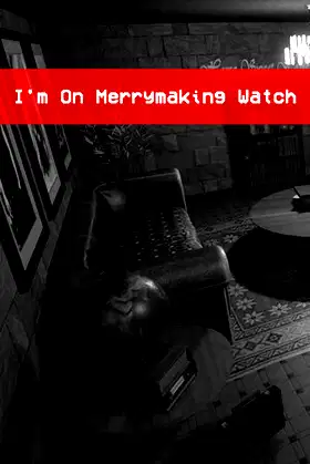 I'm On Merrymaking Watch poster