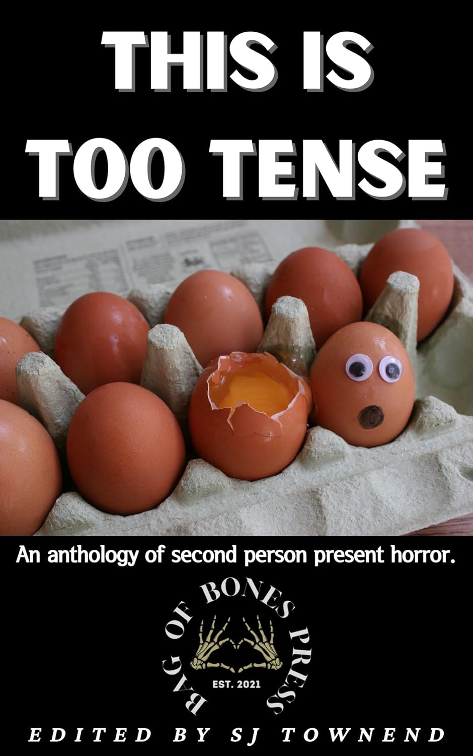 THIS IS TOO TENSE: An anthology of second person present horror. Volume 2. poster