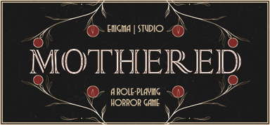 MOTHERED - A ROLE-PLAYING HORROR GAME capsule