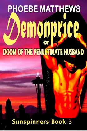 Demonprice or Doom of the Penultimate Husband (Sunspinners Book 3) poster