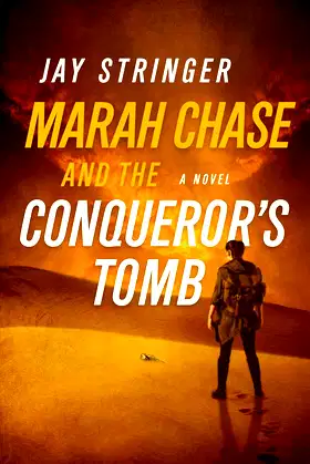 Marah Chase and the Conqueror's Tomb: A Novel (Marah Chase) poster