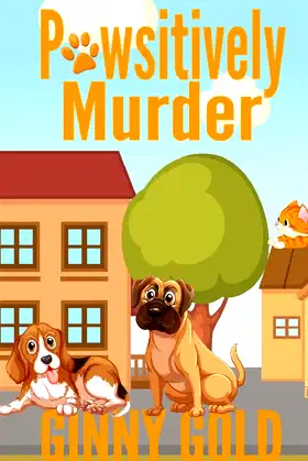 Pawsitively Murder (Silver Springs Cozy Mystery Series) poster