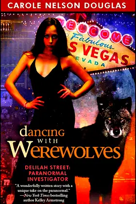 Dancing with Werewolves (Delilah Street, Paranormal Investigator) poster