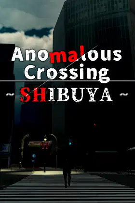 Anomalous Crossing ~Shibuya~ poster
