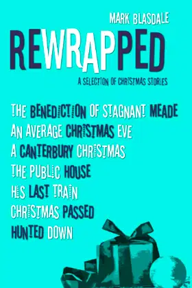REWRAPPED: A Selection of Christmas Stories poster