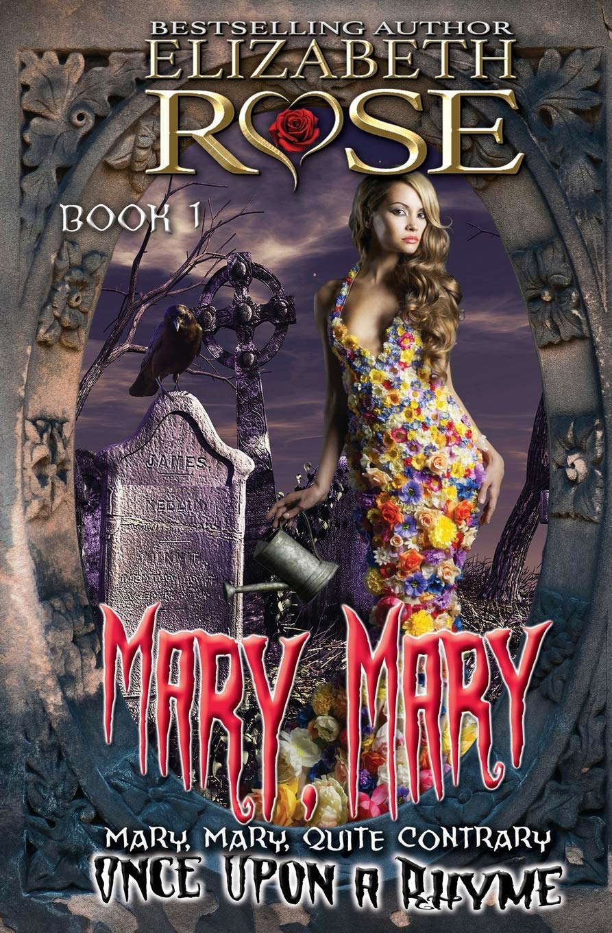 Mary, Mary: (Mary, Mary, Quite Contrary) (Once Upon a Rhyme Series) poster