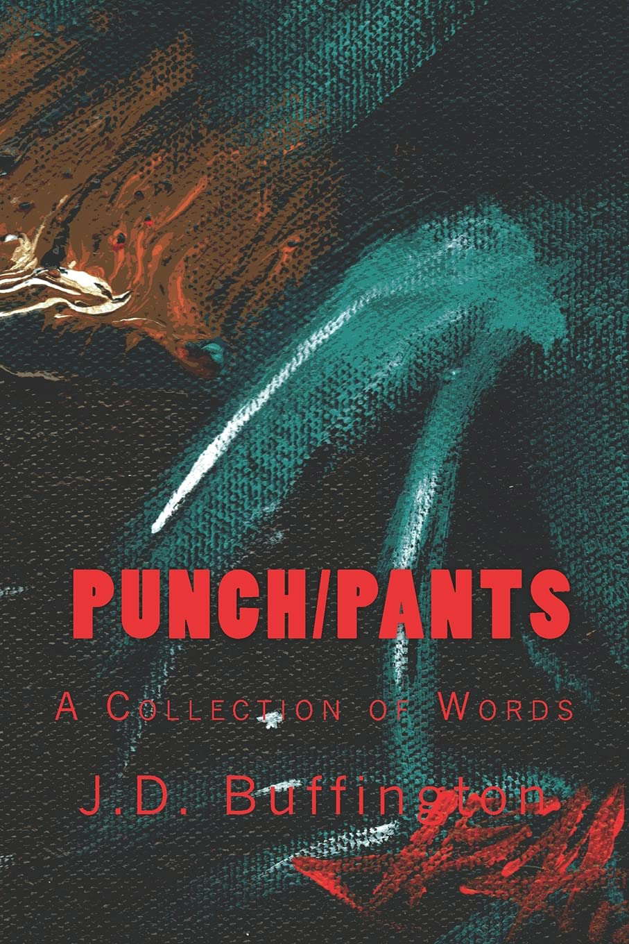 Punch/Pants: A Collection of Words poster