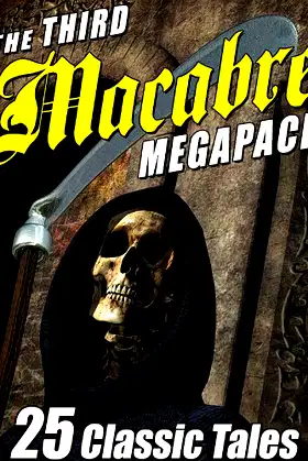 The Third Macabre MEGAPACK®: 25 Classic Tales of Horror poster