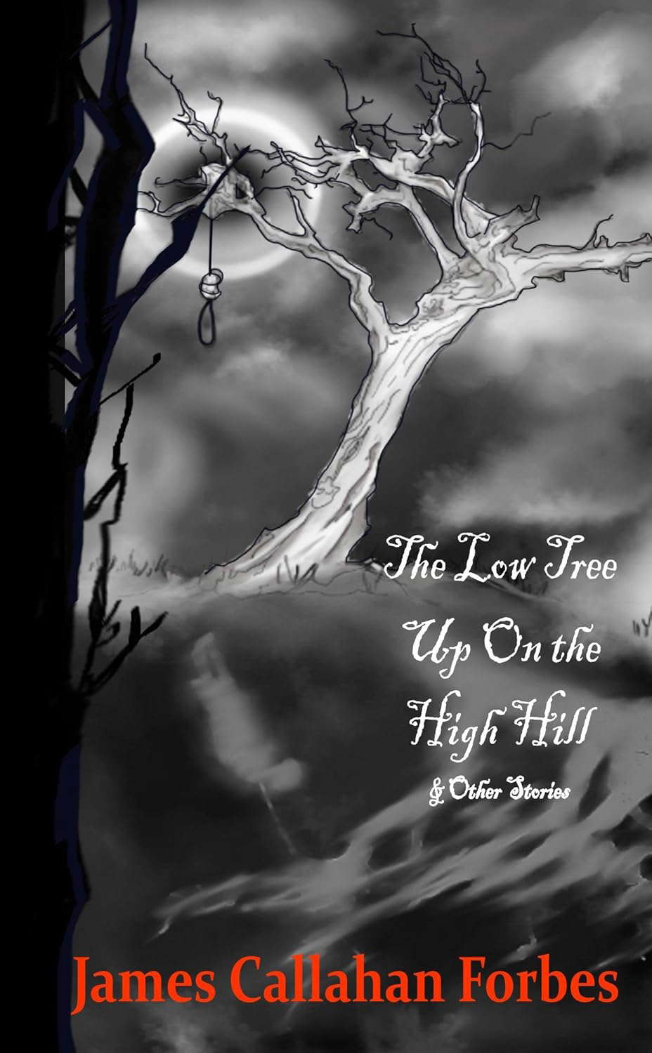 The Low Tree Up On the High Hill & other Stories poster