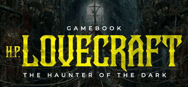 Gamebook H. P. Lovecraft: The Haunter of the Dark capsule