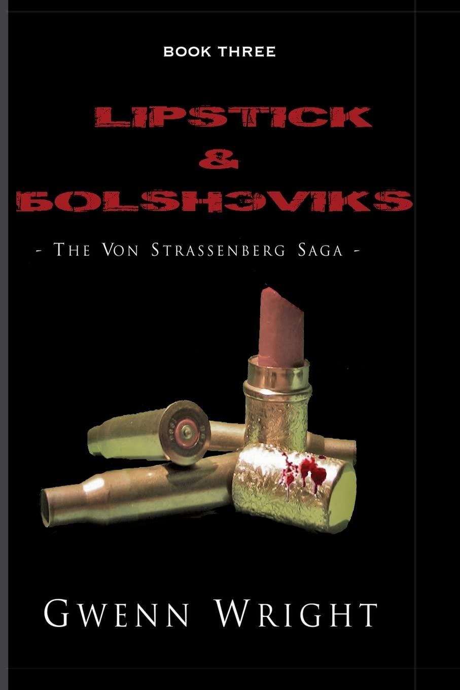Lipstick & Bolsheviks (The von Strassenberg Saga) poster