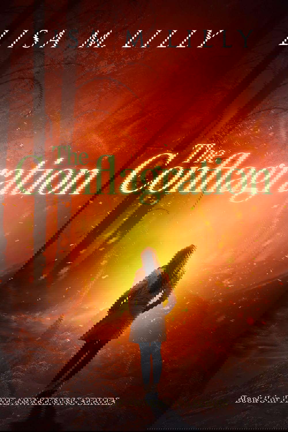 The Conflagration (The Awakening Series Book 3) poster