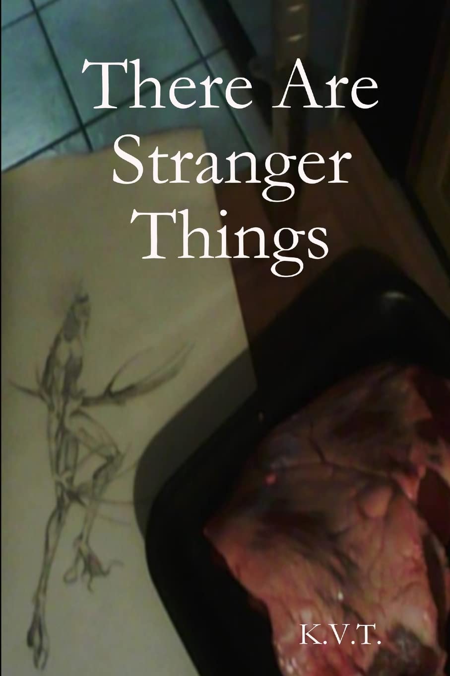 There Are Stranger Things poster