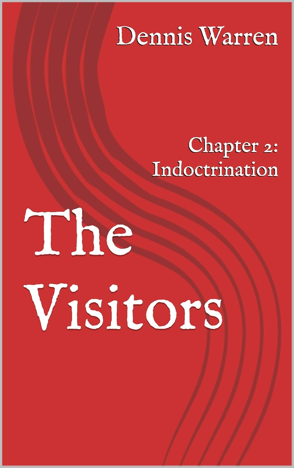 The Visitors: Chapter 2: Indoctrination poster