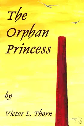 The Orphan Princess (The Saga of Saint Lorynay Kyrryshy) poster