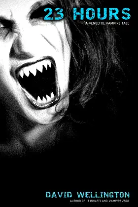 23 Hours: A Vengeful Vampire Tale (Laura Caxton Vampire) poster